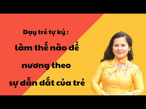 Nương theo trẻ như thế nào ?