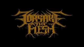 Forsake The Flesh - Ending the Failure of Men