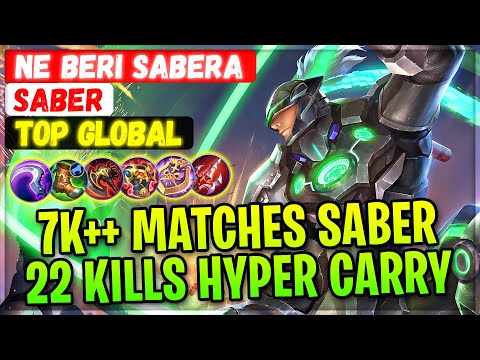 7k++ Matches Saber 22 Kills Hyper Carry [ Top Global Saber ] Ne beri SABERA - Mobile Legends Build