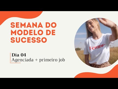 Live 4 - agenciada, e agora? primeiros casting e primeiro job de modelo