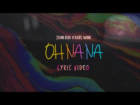 Karl Wine X John Roa -OH NA NA (Tribalkush)
