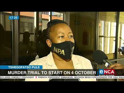 Tshegofatso Pule murder Trial to start on 4 October