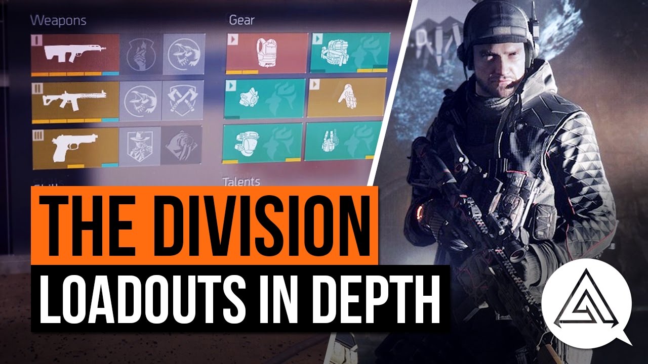 The Division | Everything You Need to Know About LOADOUTS - YouTube