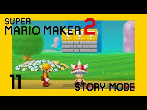 Super Mario Maker 2 | Story Mode | Walkthrough | Part 11