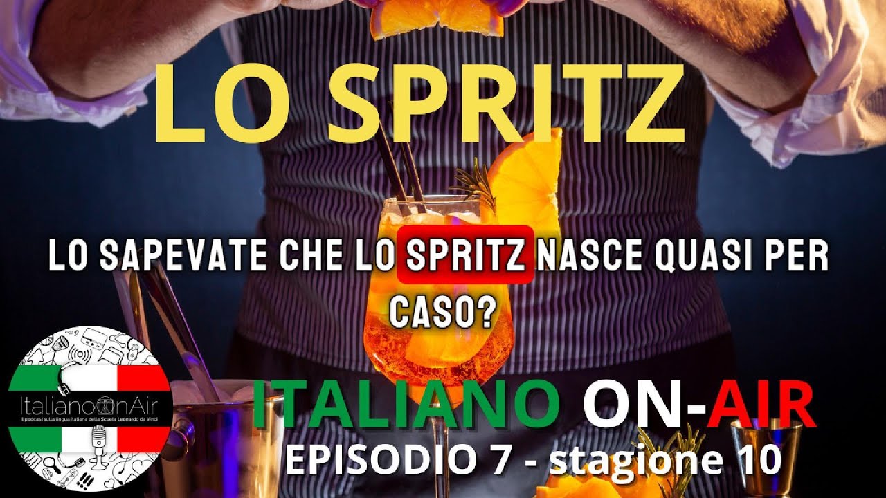 Quanti tipi di spritz esistono? E da dove viene la parola spritz? - Ep. 7 (stag. 10)