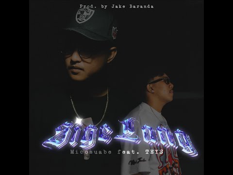 MICOSUABE - Sige Lang (feat. Teys)