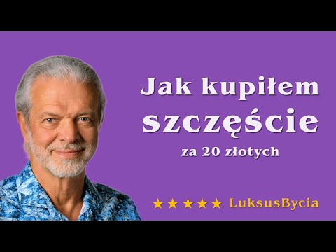 [Wacław Bugno] Jak kupiłem szczęście za 20 zł. I jak ty możesz robić to codziennie. Sprawdź.
