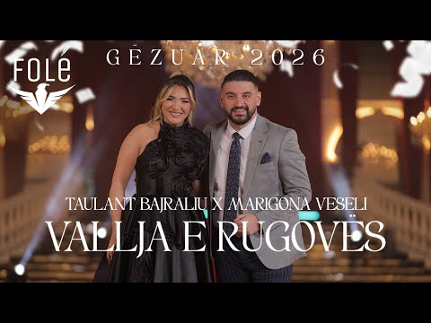 Taulant Bajraliu & Marigona Veseli - Vallja e Rugovës #gezuar2026
