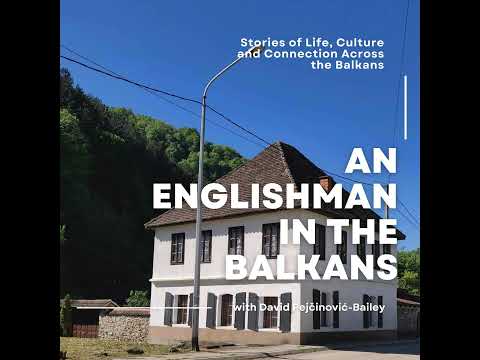 The Traditional Music of Bosnia and Herzegovina | An Englishman in the Balkans Podcast