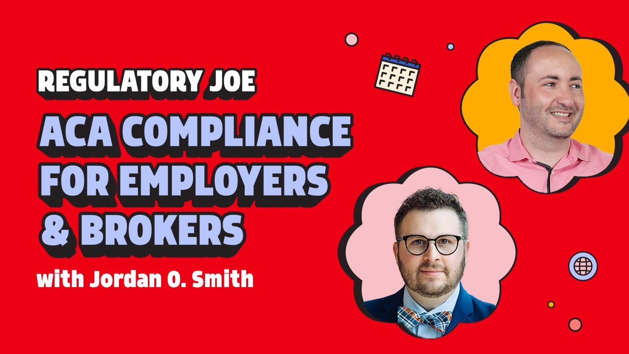 How Employers & Brokers Can Avoid Costly ACA Reporting Mistakes (feat. Jordan O. Smith)