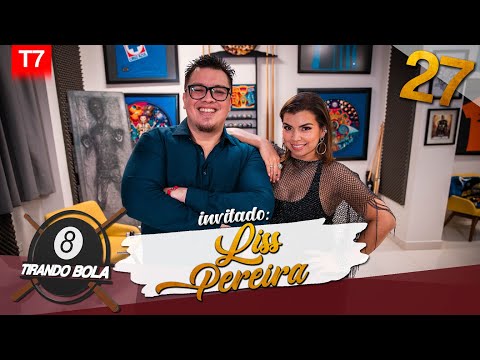 Tirando bola Temp 7 Ep 27.- Liss Pereira.