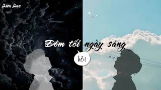 [Vietsub + Kara] Đêm tối hỏi ngày sáng 《黑夜问白天》 (53 Dawns) - Lâm Tuấn Kiệt (JJ Lin)