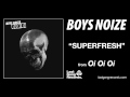 Boys Noize - Superfresh