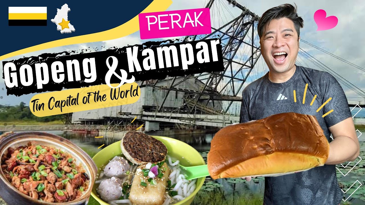 Kampar & Gopeng 🥫 Tin boom town of Malaysia : 7 food you must ❌ miss Kinta Valley Perak  ! 务边 金宝美食