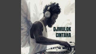Download lagu DJMULOK CINTAHA mp3