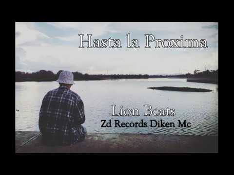 Hasta la Proximá - Lion Beats -  Zd Rec [Audio]