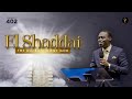 El Shaddai The All Sufficient God Phaneroo Service 402 Apostle Grace Lubega