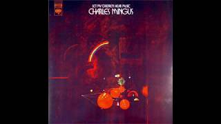 Don&#39;t Be Afraid, The Clown&#39;s Afraid Too - Charles Mingus |1972|