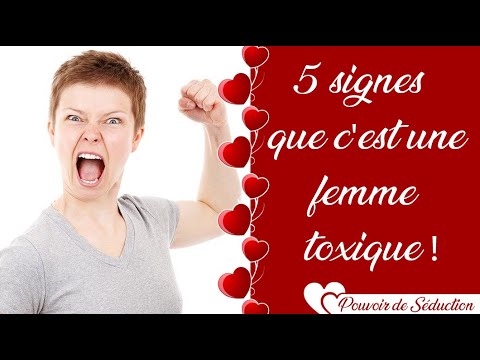 3 signes qui montrent qu'une femme est toxique !