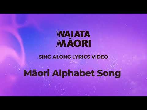 A Ha Ka Ma Na The Māori Alphabet Song - Lyrics Video - Waiata Māori Song