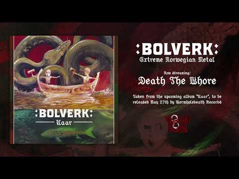 :BOLVERK: - "Death The Whore" Audiostream