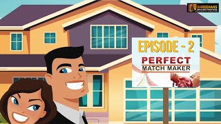 Perfect Match Maker || Episode -2