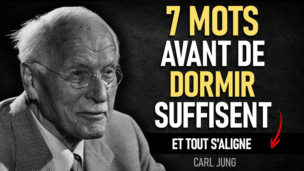 😴 CES 7 MOTS AVANT DE DORMIR CHANGENT TOUT - CARL JUNG