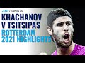 Brilliant Karen Khachanov vs Stefanos Tsitsipas Rotterdam 2021 Match! | Extended Highlights