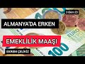 Almanya'da Erken Emekli Olursanız Ne Kadar Maaş Alabilirsiniz?