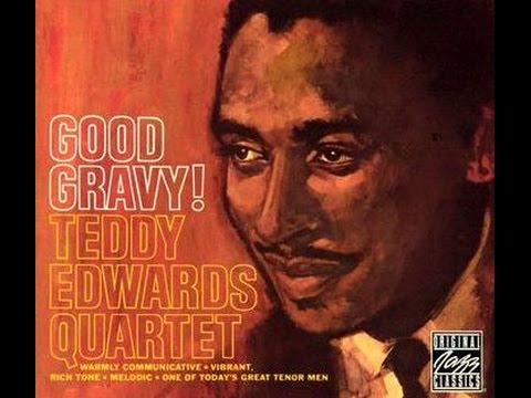 The Teddy Edwards Quartet - A Little Later