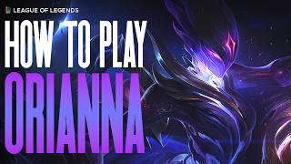 HOW TO CLIMB WITH ORIANNA *FULLY EDUCATIONAL GUIDE*