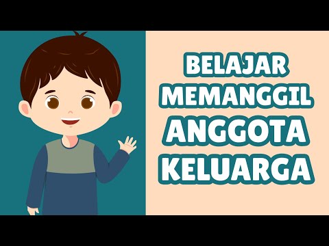 BELAJAR MEMANGGIL ANGGOTA KELUARGA | BELAJAR BERBICARA UNTUK BALITA #belajarbicara #belajaranak #kid