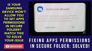 HOW TO FIX APPS PERMISSIONS IN SAMSUNG SECURE FOLDER: SOLVED IN LESS THAN 4 MIN!!!