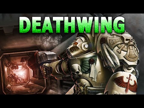 DEATHWING: Dark Angels 1st Company - Warhammer 40,000 Lore/History