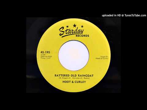 Hoot & Curley - Battered Old Raincoat (Starday 195)