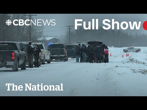CBC News: The National | RCMP hunt for armed suspects on Sask. First Nation