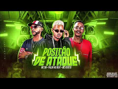 PALOK NO BEAT , MC SW, MC VEVETO - POSIÇÃO DE ATAQUE ( BREGA FUNK 2023 )