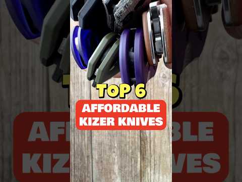 TOP 6 Kizer Knives Under $100 #edcknife #edcgear #edc