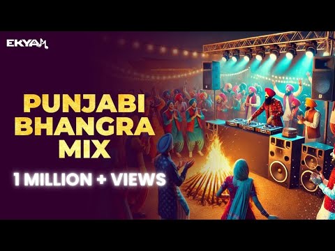 DJ EKYAM - Punjabi Bhangra Mix I Lohri Special I Bhangra Party Hits I Desi Jukebox I Nonstop Mashup