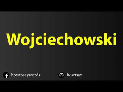 How To Pronounce Wojciechowski