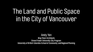 The Land and Public Space in the City of Vancouver
