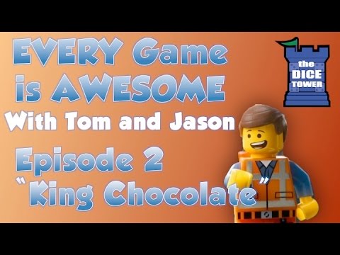 Every Game is Awesome # 2 - King Chocolate