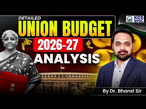 Union Budget 2026-27 Complete Analysis | Union Budget 2026 | Budget 2026 | By Bharat Sir | KGS BPSC
