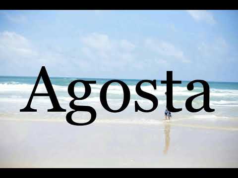 How To Pronounce Agosta🌈🌈🌈🌈🌈🌈Pronunciation Of Agosta