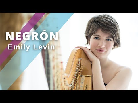 Negrón - Technicolor | Emily Levin, harp