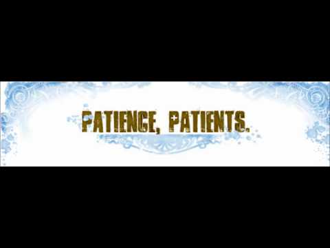 Patience, Patients: Cowboys, Bitch!