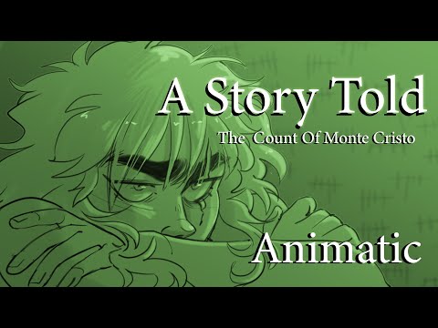 A Story Told - The Count of Monte Cristo Animatic