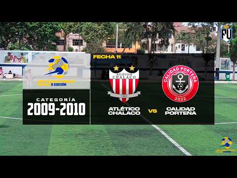 ⚽ 2009-2010: Atlético Chalaco - Calidad Porteña | Fecha 11 - Copa Confraternidad Callao