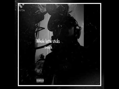 Greedy3k - Whole lotta sticks (Offical Video)