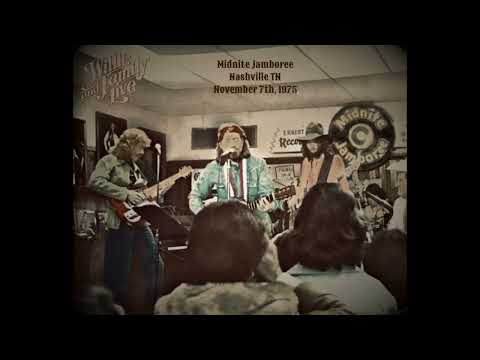 Willie Nelson and Family (UNHEARD Live) Midnite Jamboree, November 7th, 1975